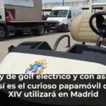 Un buggy de golf eléctrico y con asientos de cuero: así es el curioso papamóvil que León XIV utilizará en Madrid
