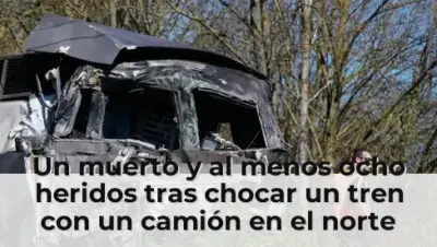 Un muerto y al menos ocho heridos tras chocar un tren con un camión en el norte de Francia