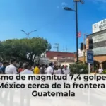 Un seísmo de magnitud 7,4 golpea el sur de México cerca de la frontera con Guatemala