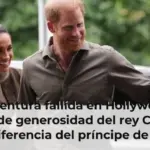 Una aventura fallida en Hollywood, un gesto de generosidad del rey Carlos y la indiferencia del príncipe de Gales: las claves del retorno de Harry y Meghan