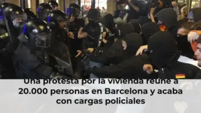Una protesta por la vivienda reúne a 20.000 personas en Barcelona y acaba con cargas policiales