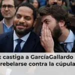 Vox castiga a GarcíaGallardo por rebelarse contra la cúpula