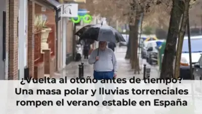 ¿Vuelta al otoño antes de tiempo? Una masa polar y lluvias torrenciales rompen el verano estable en España