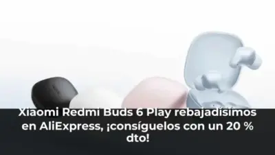 Xiaomi Redmi Buds 6 Play rebajadísimos en AliExpress, ¡consíguelos con un 20 % dto!